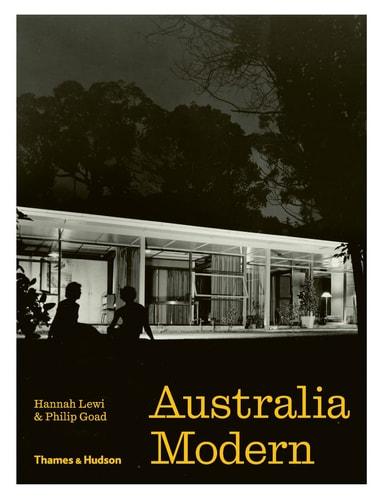 Australia Modern Architecture, Landscape & Design 1925-1975 /anglais spine
