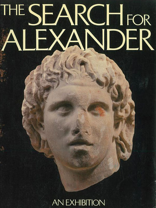 The search for Alexander : an exhibition / National Gallery of Art, Washington [and others] ; with contributions by Nicholas Yalouris [and others] cover