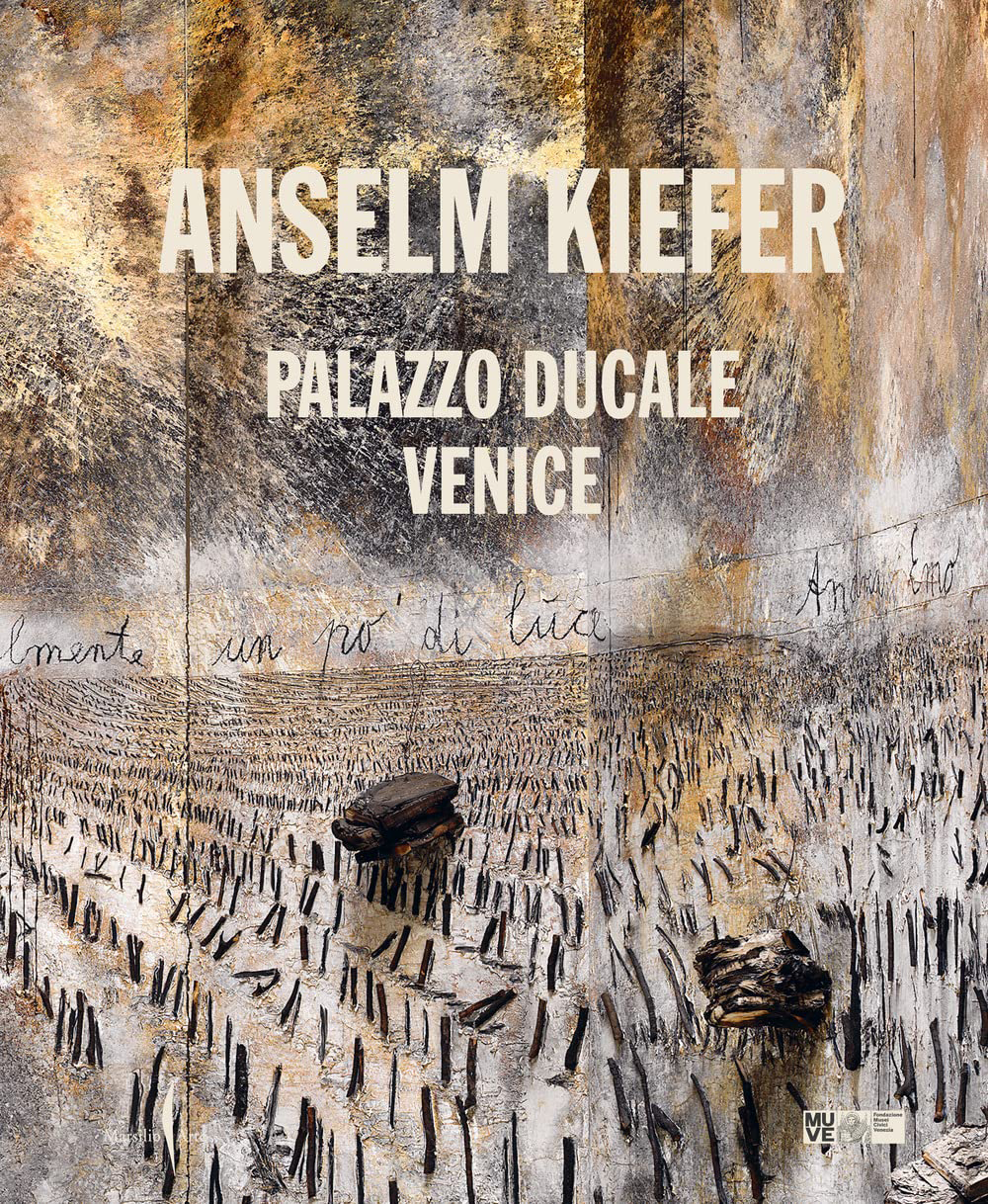 Anselm Kiefer : Palazzo Ducale Venice cover