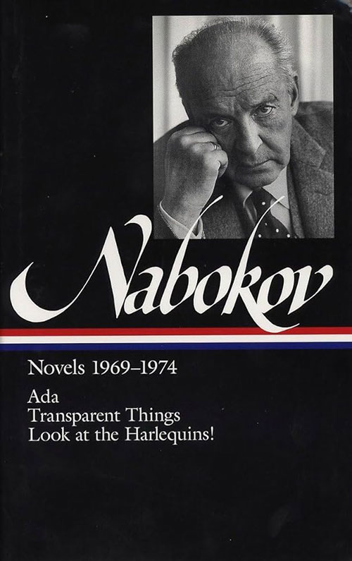 Vladimir Nabokov : novels 1969-1974 : Ada or Ardor: A family chronicle / Transparent things / Look at the Harlequins! cover