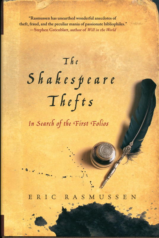 The Shakespeare thefts : in search of the First Folios / Eric Rasmussen cover