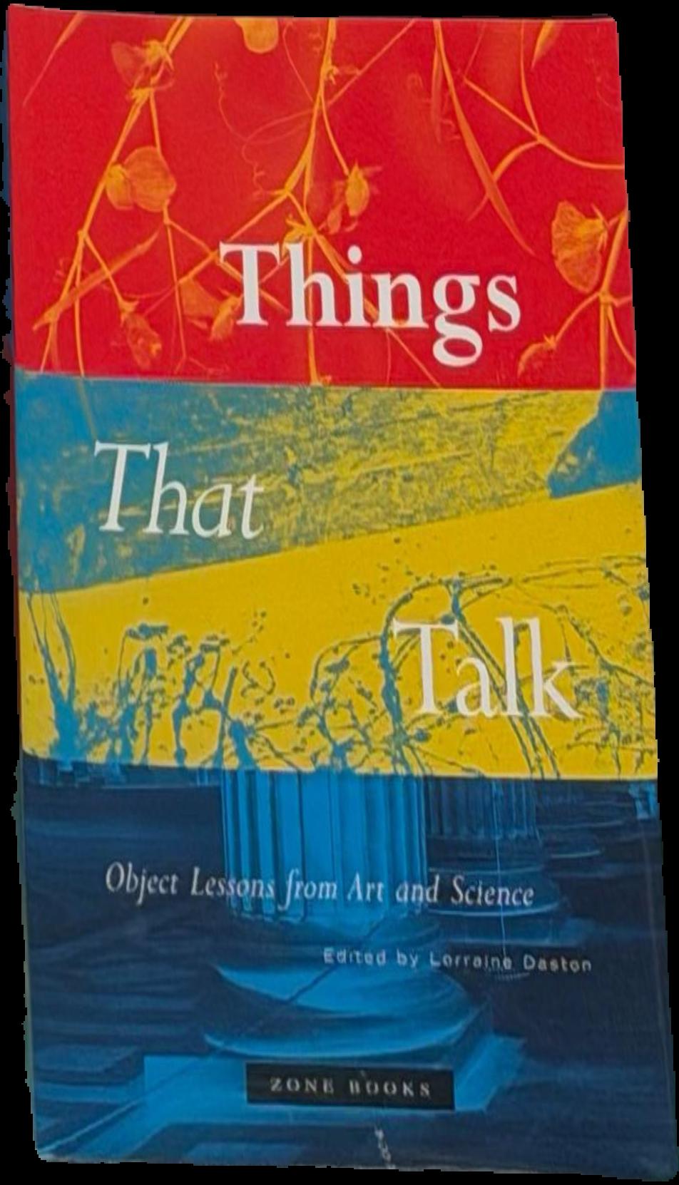 Things that talk : object lessons from art and science live cover