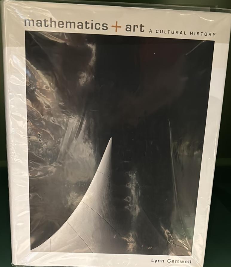 Mathematics + art : a cultural history / Lynn Gamwell ; foreword by Neil deGrasse Tyson live cover