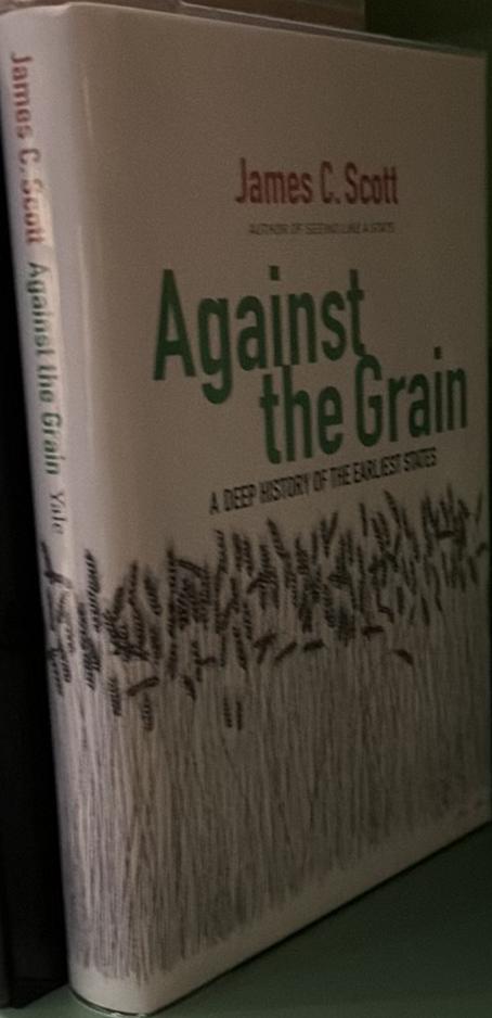Against the grain : a deep history of the earliest states live cover