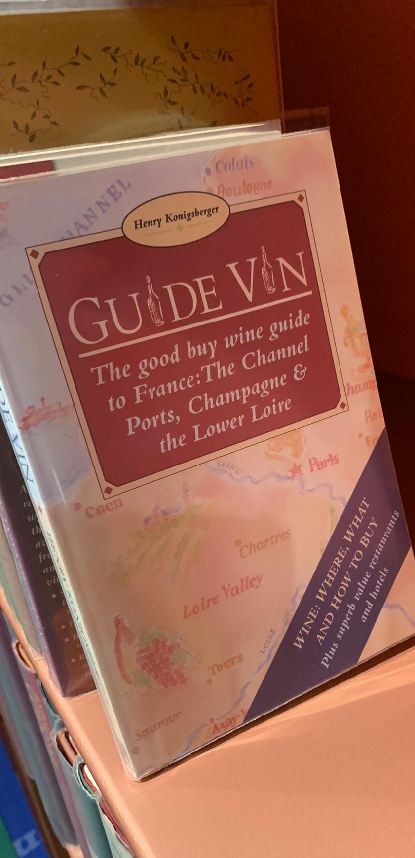 Guide Vin : the good buy wine guide to France: the channel ports, Champagne and the lower Loire / Henry Konigsberger live cover