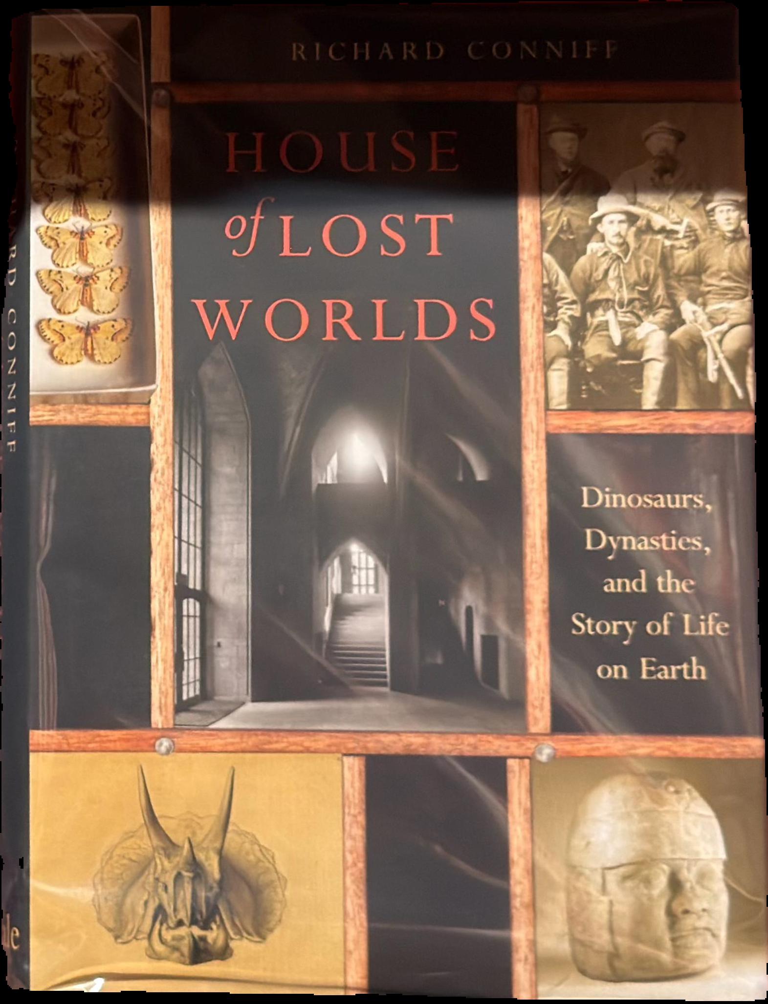 House of lost worlds : dinosaurs, dynasties, & the story of life on Earth live cover