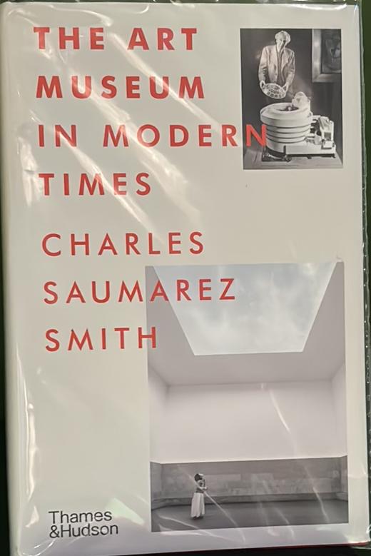 The art museum in modern times / Charles Saumarez Smith live cover