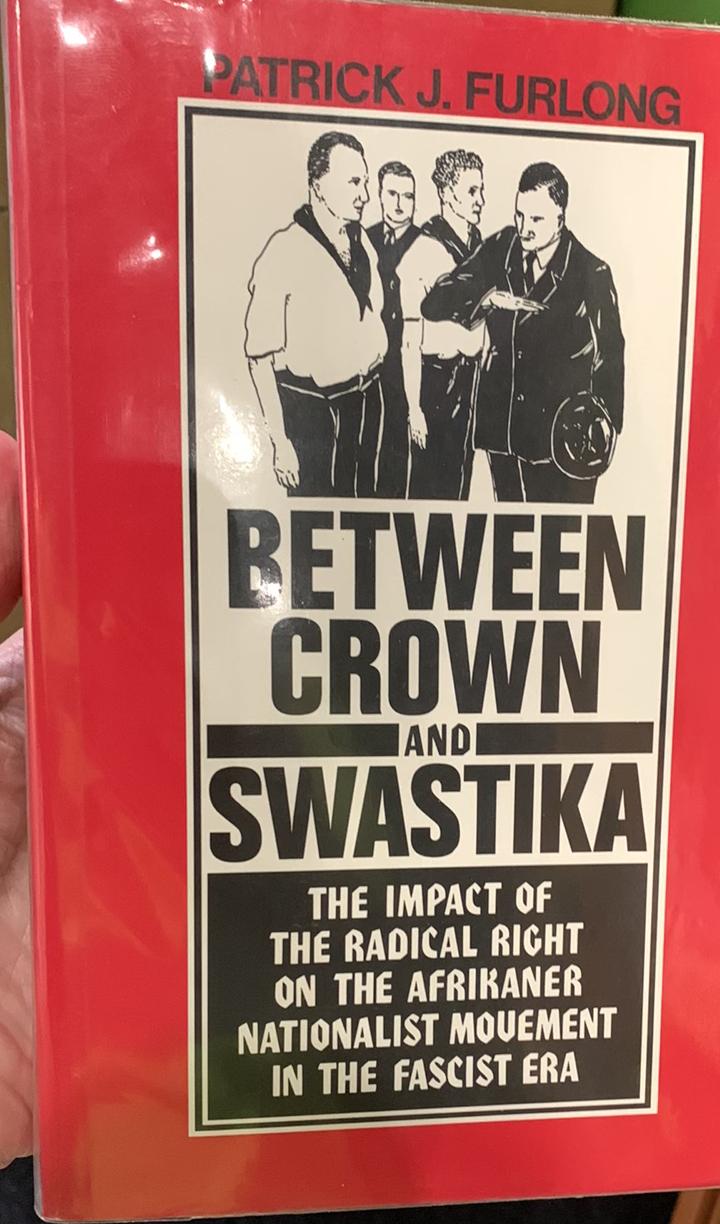 Between crown and swastika : the impact of the radical right on the Afrikaner Nationalist Movement in the fascist era / Patrick J. Furlong live cover