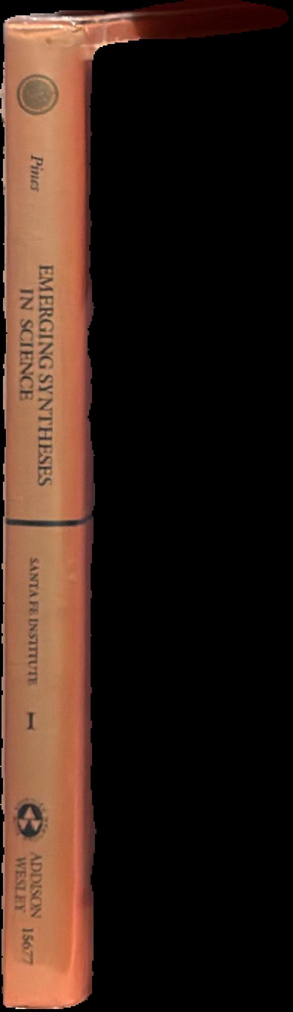 Emerging synthesis in science : proceedings of the founding workshops of the Santa Fe Institute, Sante Fe, New Mexico : volume I live cover