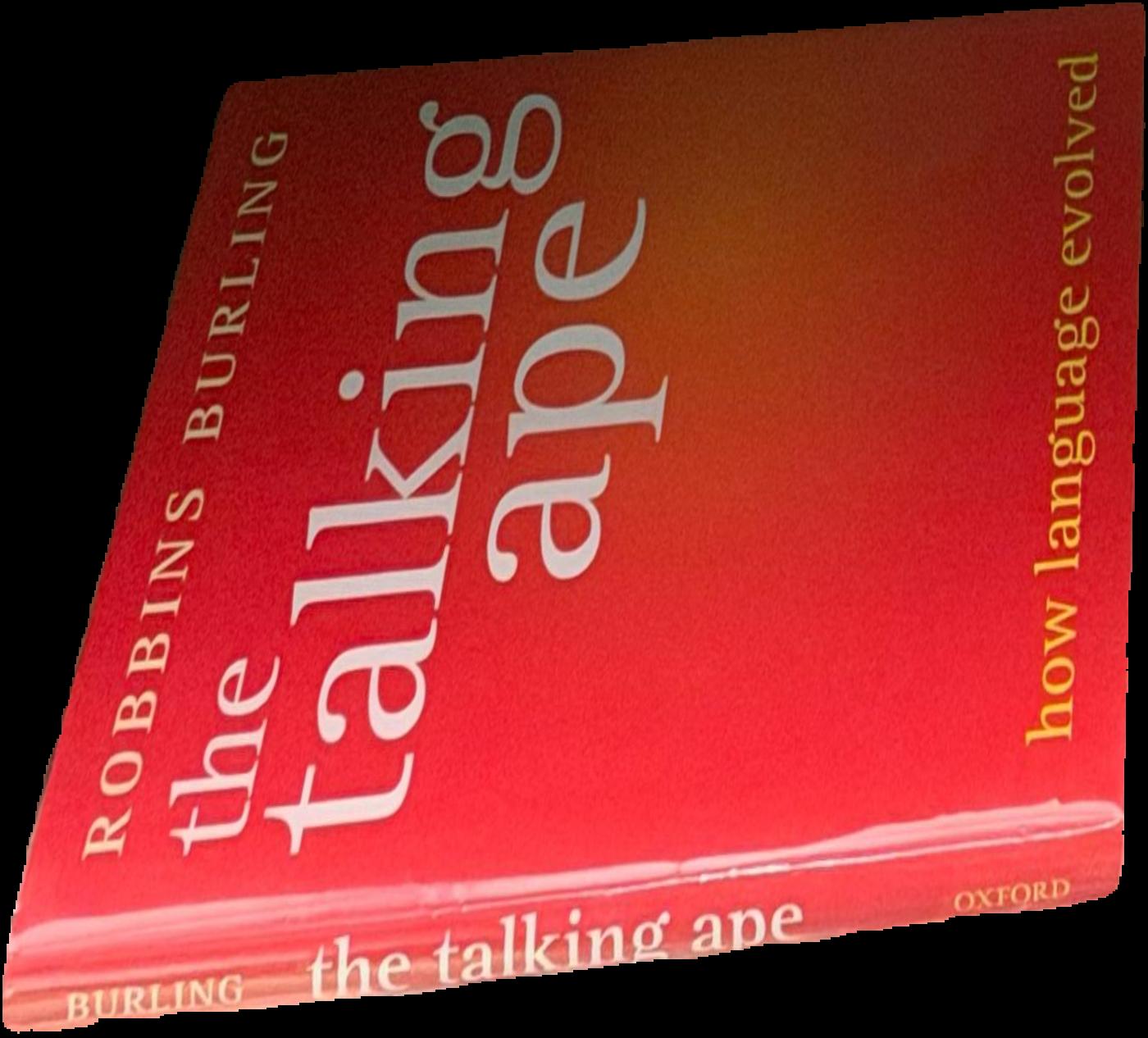 The talking ape : how language evolved live cover