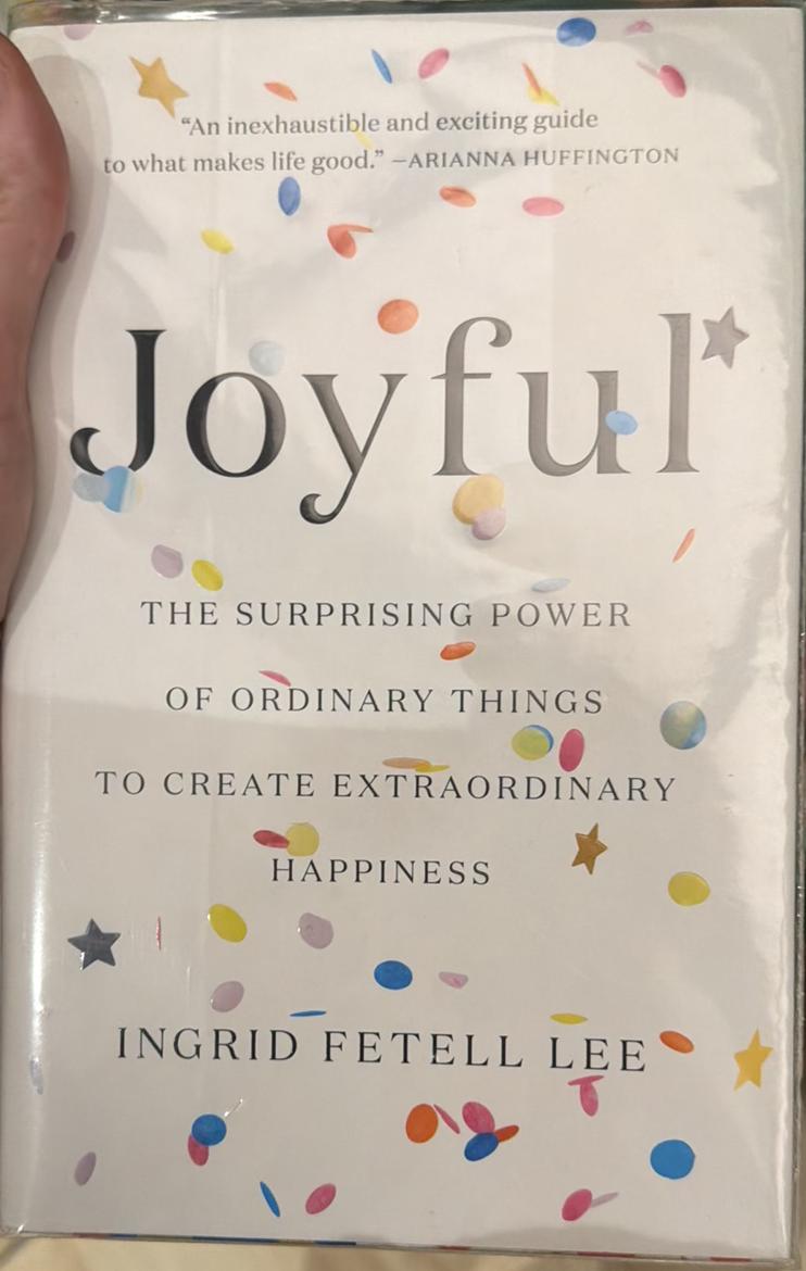 Joyful : the surprising power of ordinary things to create extraordinary happiness / Ingrid Fetell Lee live cover