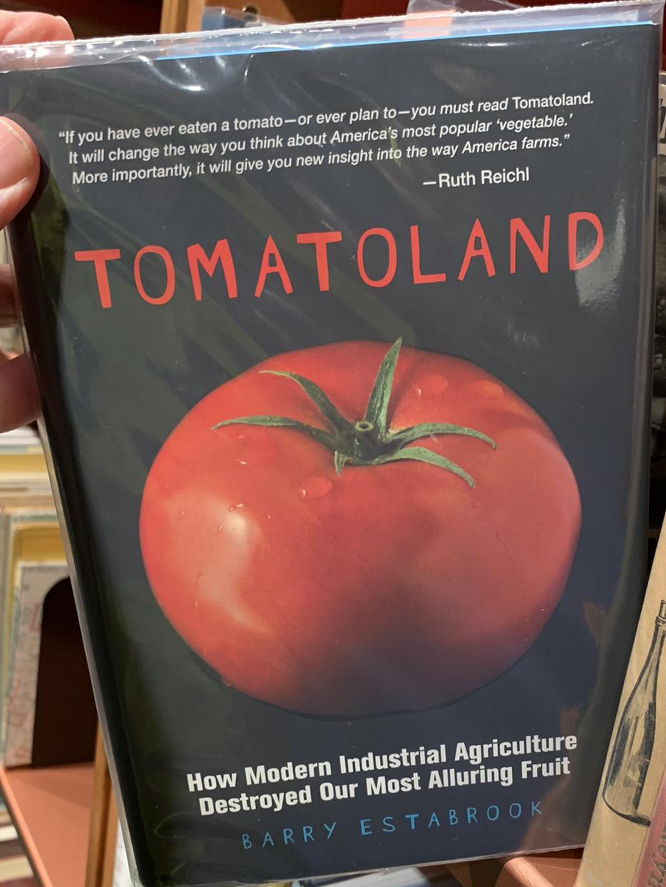 Tomatoland : how modern industrial agriculture destroyed our most alluring fruit / Barry Estabrook live cover