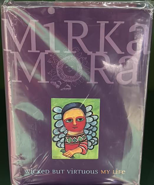 Wicked but virtuous : my life / Mirka Mora live cover