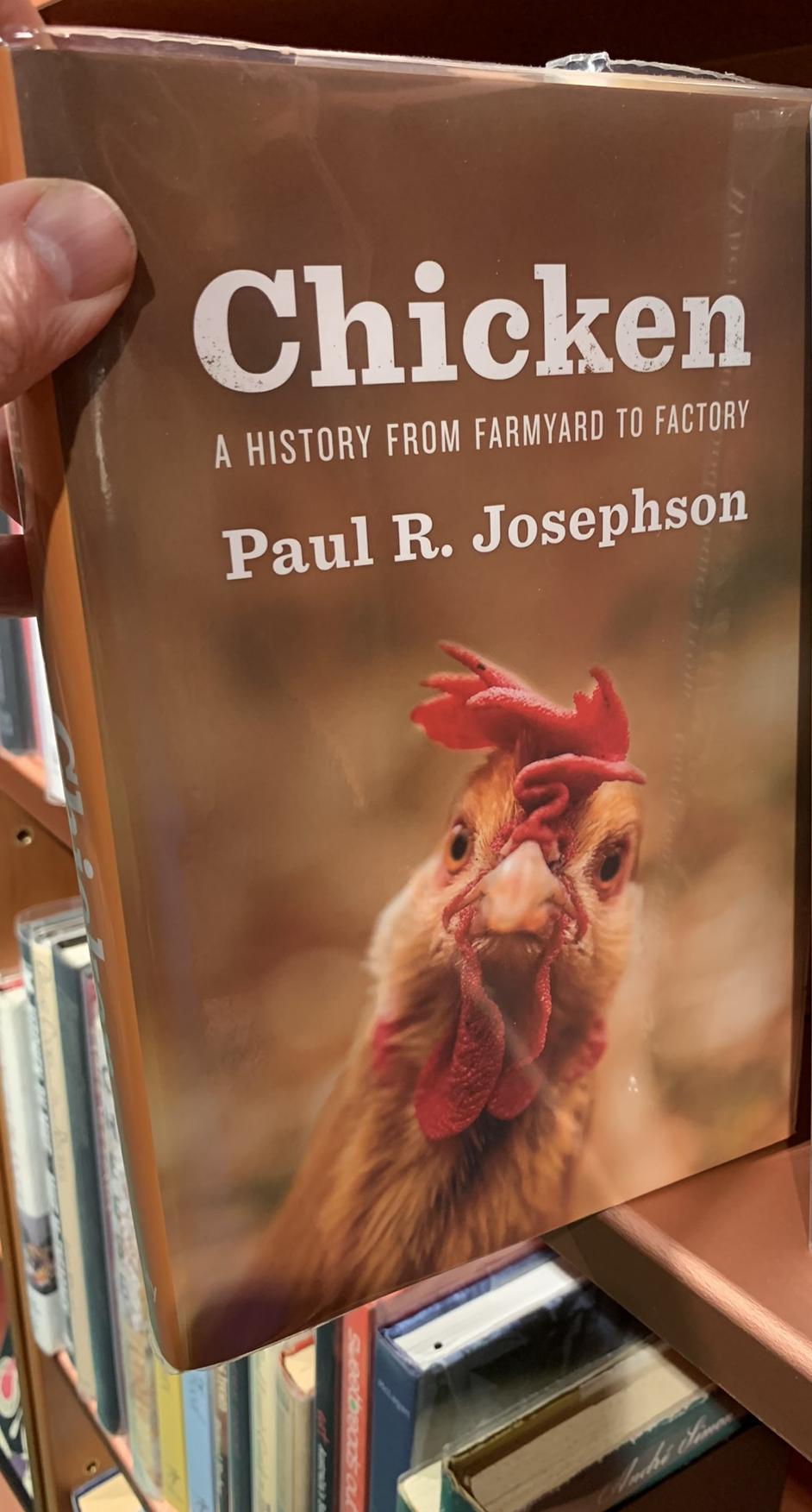 Chicken : a history from farmyard to factory / Paul R. Josephson live cover
