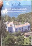 Museo Sa Bassa Blanca msbb live cover