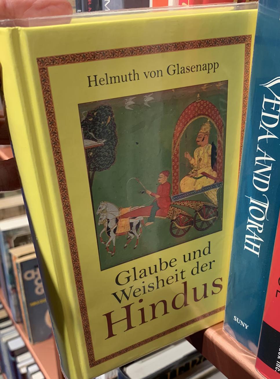 Glaube und Weisheit der Hindus : Indische Geisteswelt / eine Auswahl von Texten in deutscher Übersetzung Eingeleitet und herausgegeben von Helmuth von Glasenap live cover
