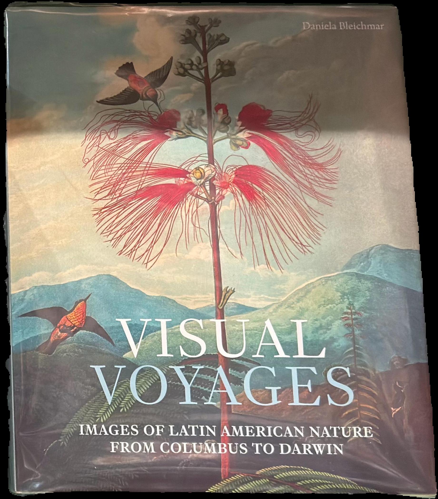 Visual voyages : images of Latin American nature from Columbus to Darwin live cover