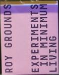 Roy Grounds : experiments in minimum living live cover