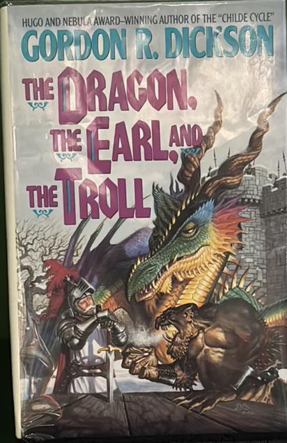 The dragon, the earl, and the troll / Gordon R. Dickson live cover