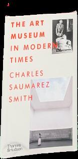 The art museum in modern times / Charles Saumarez Smith live cover