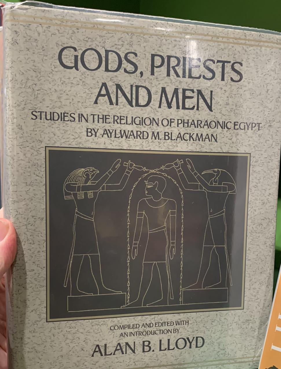 Gods, priests and men : studies in the religion of pharaonic Egypt by Aylward M. Blackman live cover