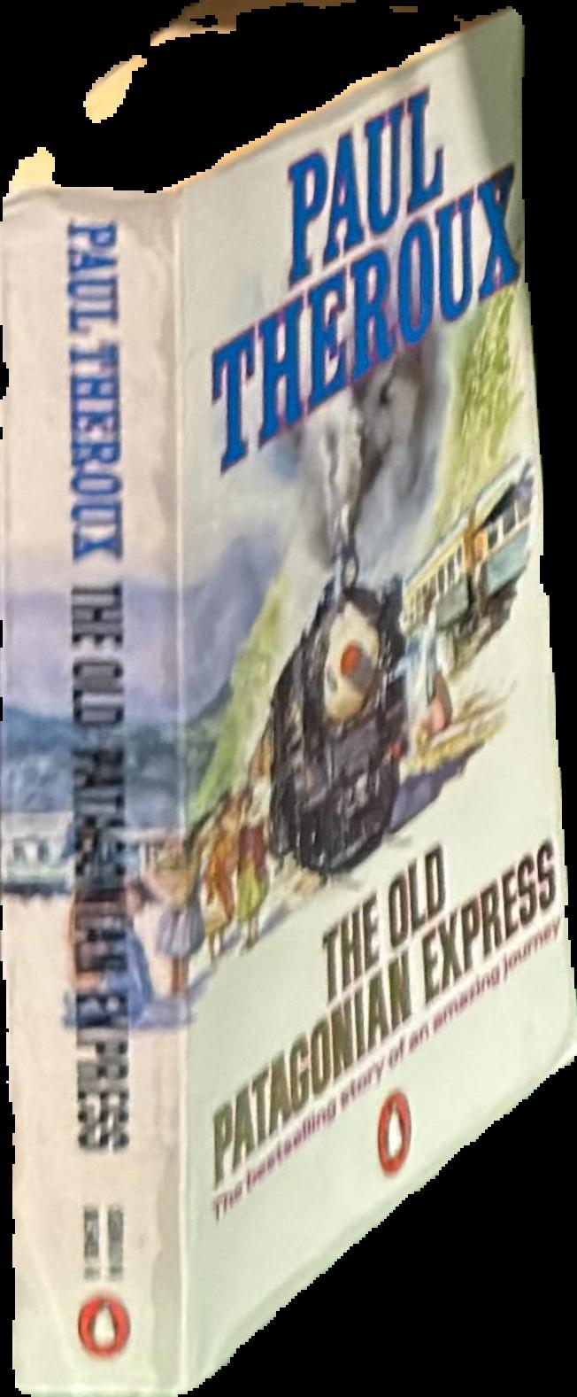 The old Patagonian express : by train through the Americas live cover