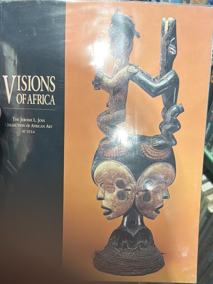 Visions of Africa : the Jerome L. Joss collection of African art at UCLA live cover