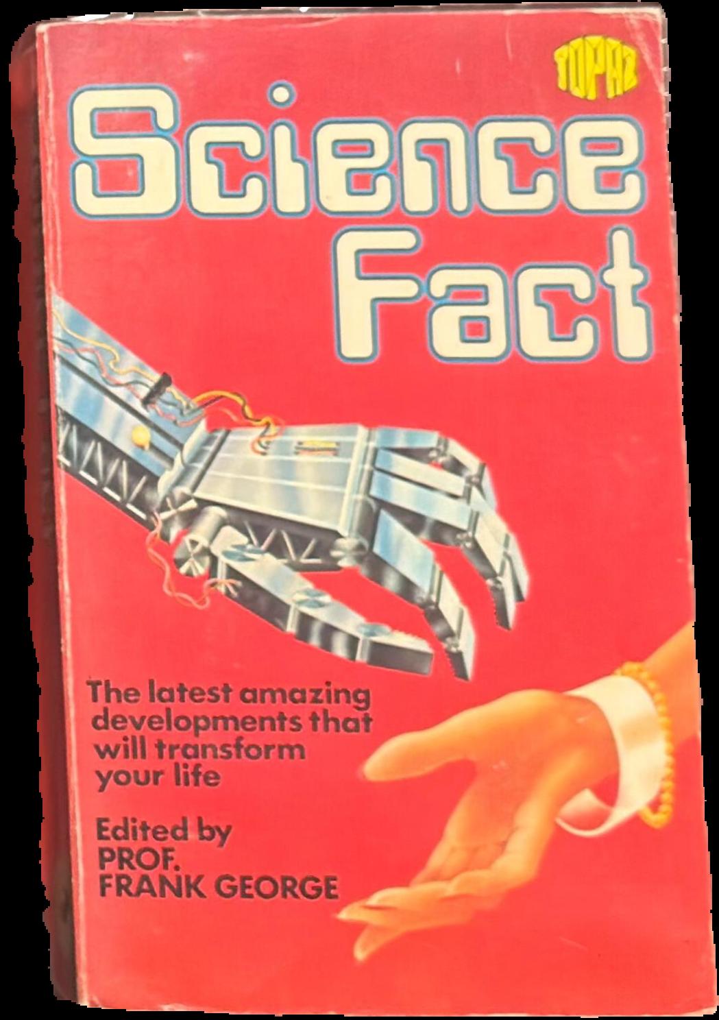 Science fact / edited by Frank George live cover