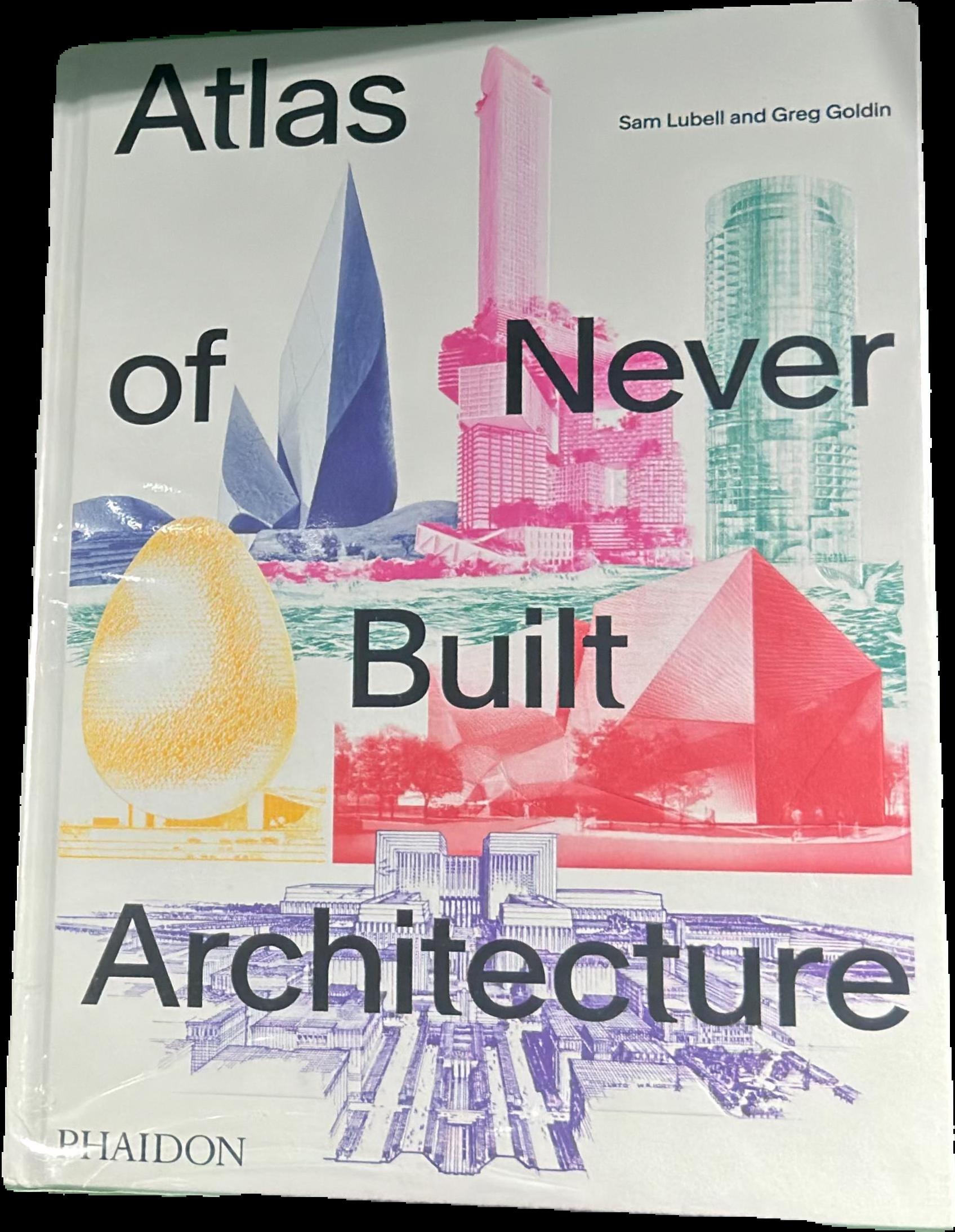 Atlas of never built architecture live cover