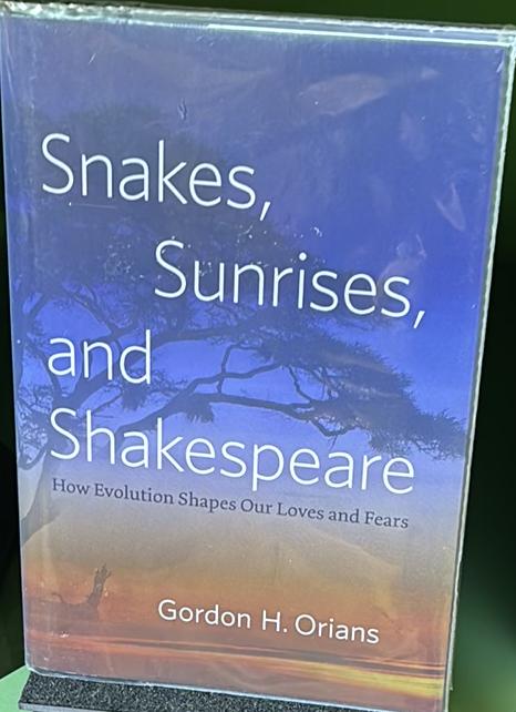Snakes, sunrises, and Shakespeare : how evolution shapes our loves and fears live cover