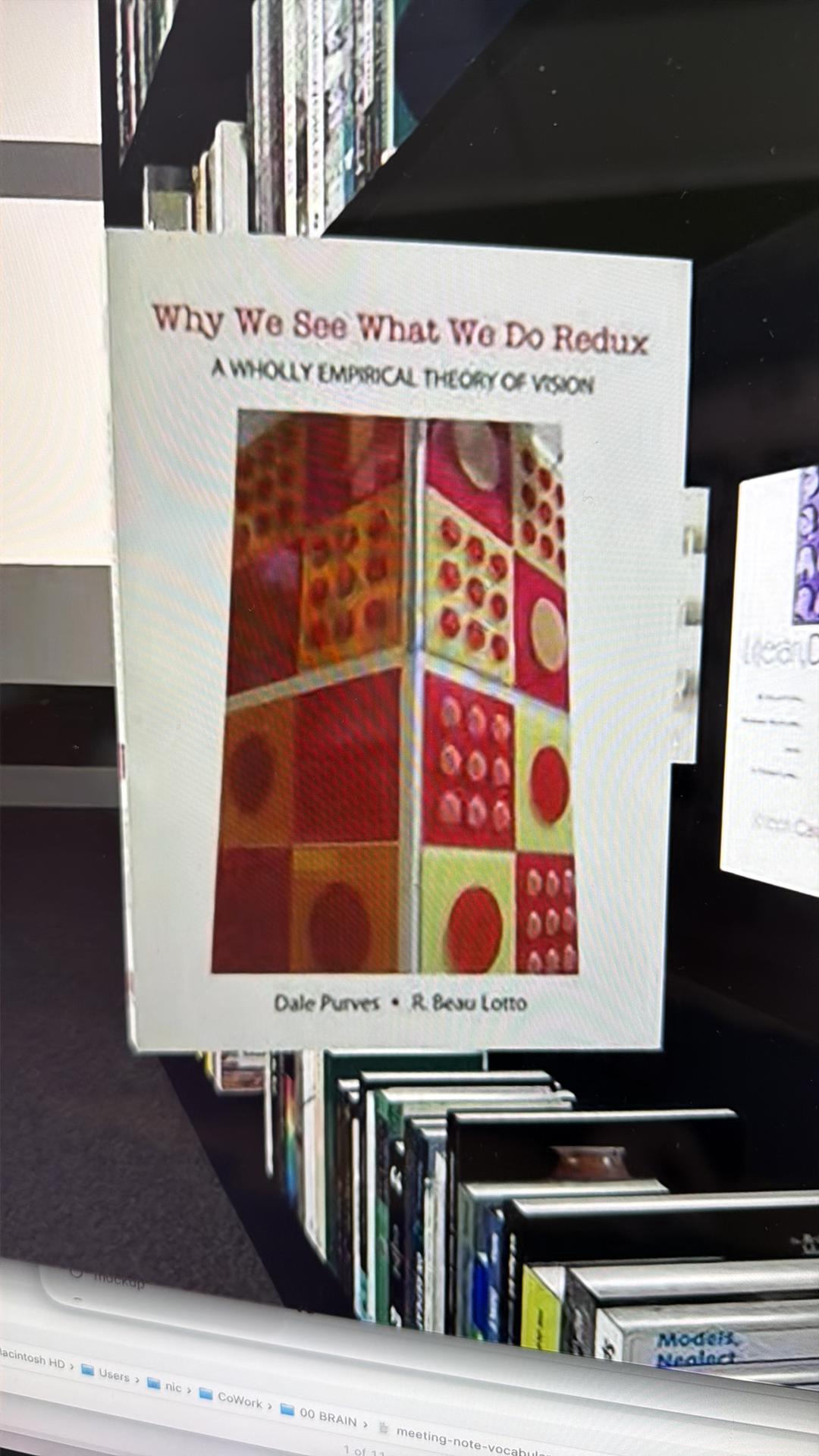 Why we see what we do redux : a wholly empirical theory of vision / Dale Purves and R. Lotto live cover