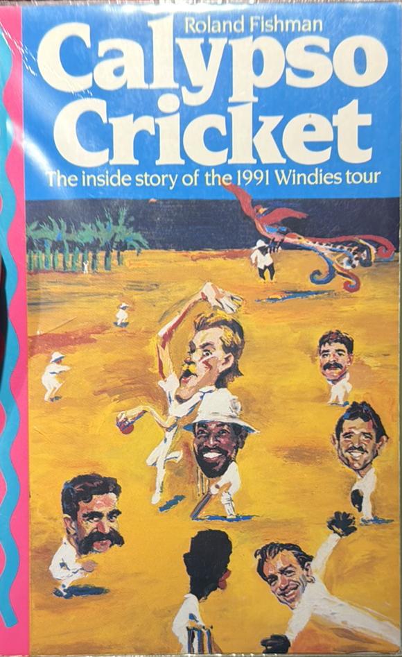 Calypso cricket : the inside story of the 1991 Windies tour live cover