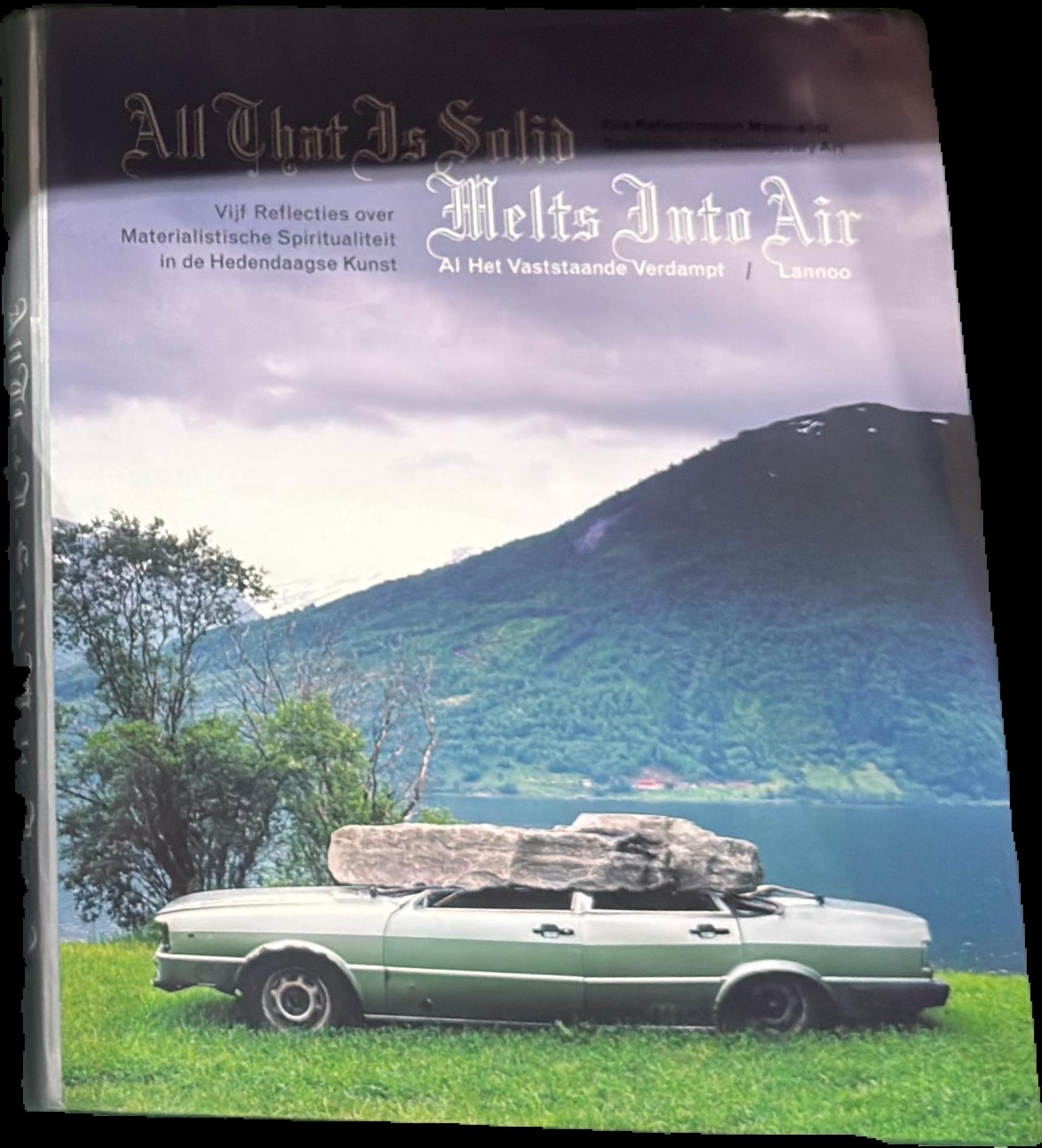 All that is solid melts into air : five reflections on materialist spirituality in contemporary art live cover
