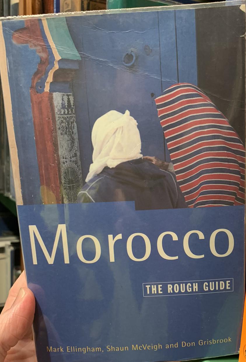 Morocco : the rough guide / written and reearched by Mark Ellingham, Don Grisbrook and Shaun McVeigh live cover