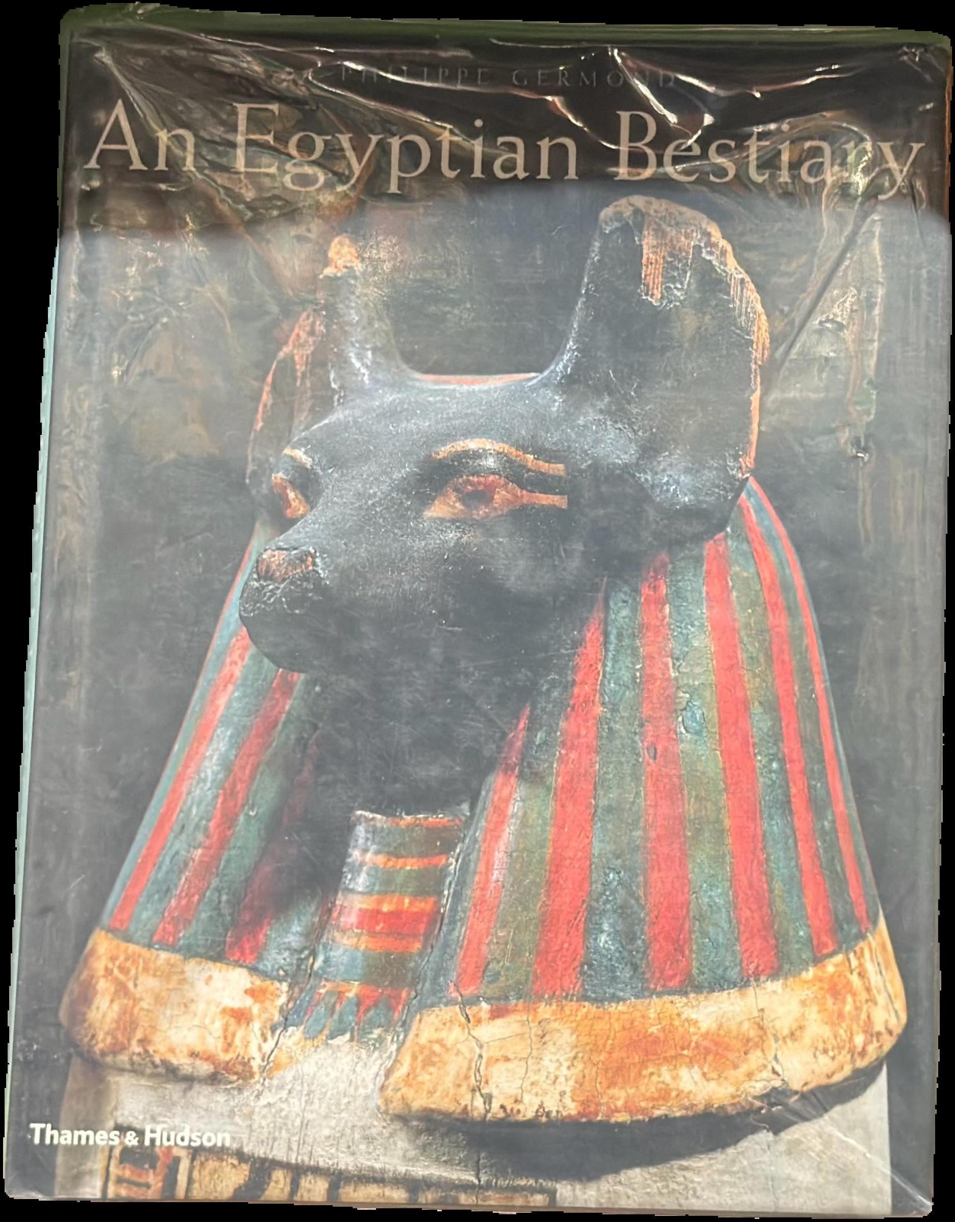 An Egyptian bestiary : animals in life and religion in the land of the pharaohs live cover