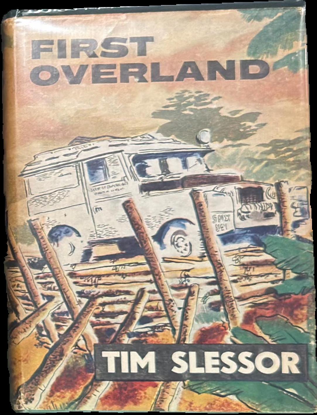 First overland : the story of the Oxford and Cambridge Far Eastern expedition live cover