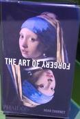The art of forgery : the minds, motives and methods of master forgers live cover