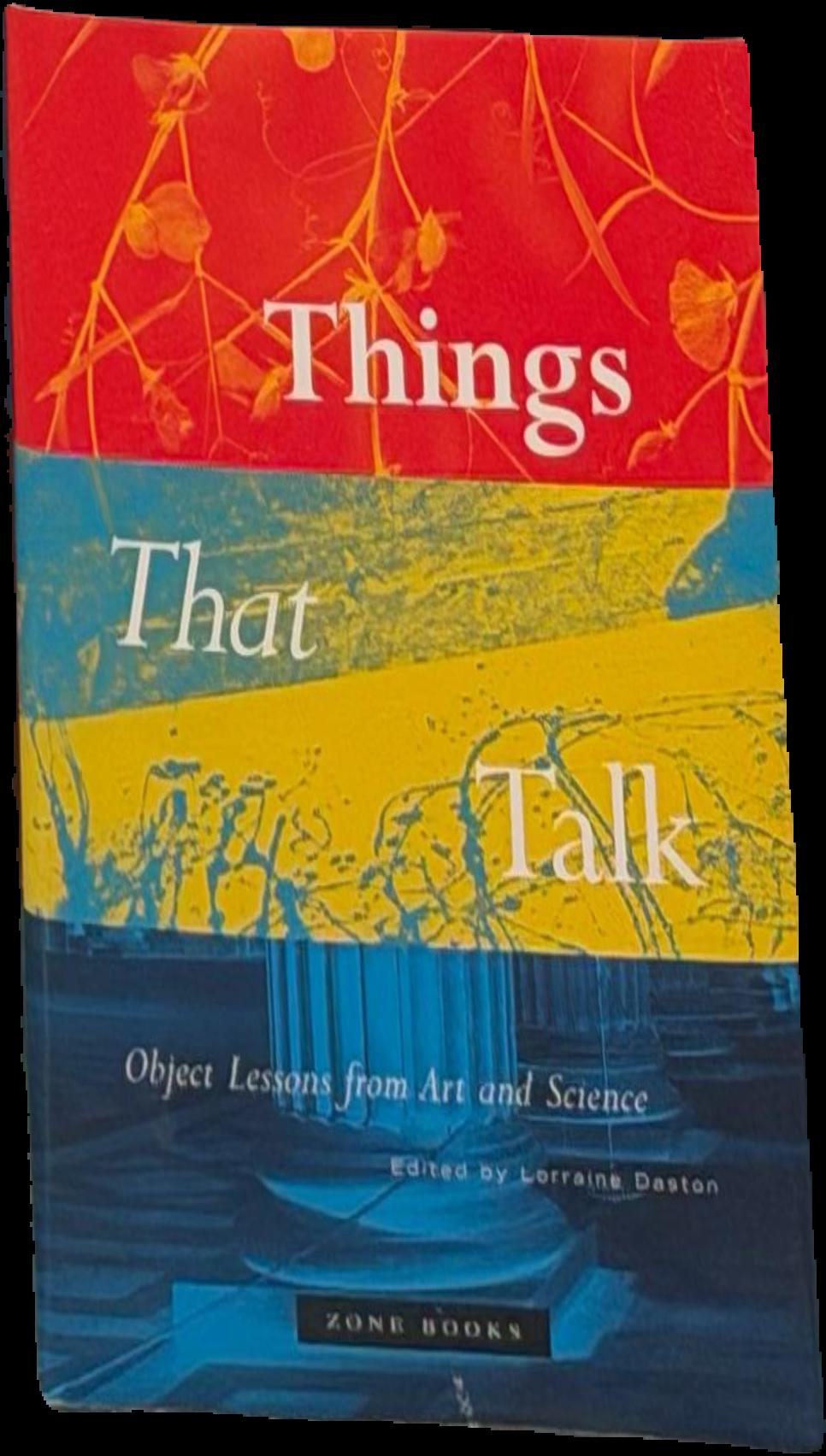 Things that talk : object lessons from art and science live cover