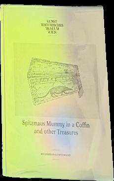 Spitzmaus Mummy in a coffin and other treasures / Wes Anderson & Juman Malouf ; edited by Sabine Haag and Jasper Sharp live cover