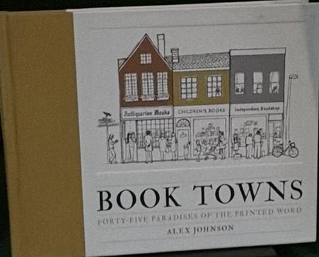 Book towns : forty-five paradises of the printed word live cover