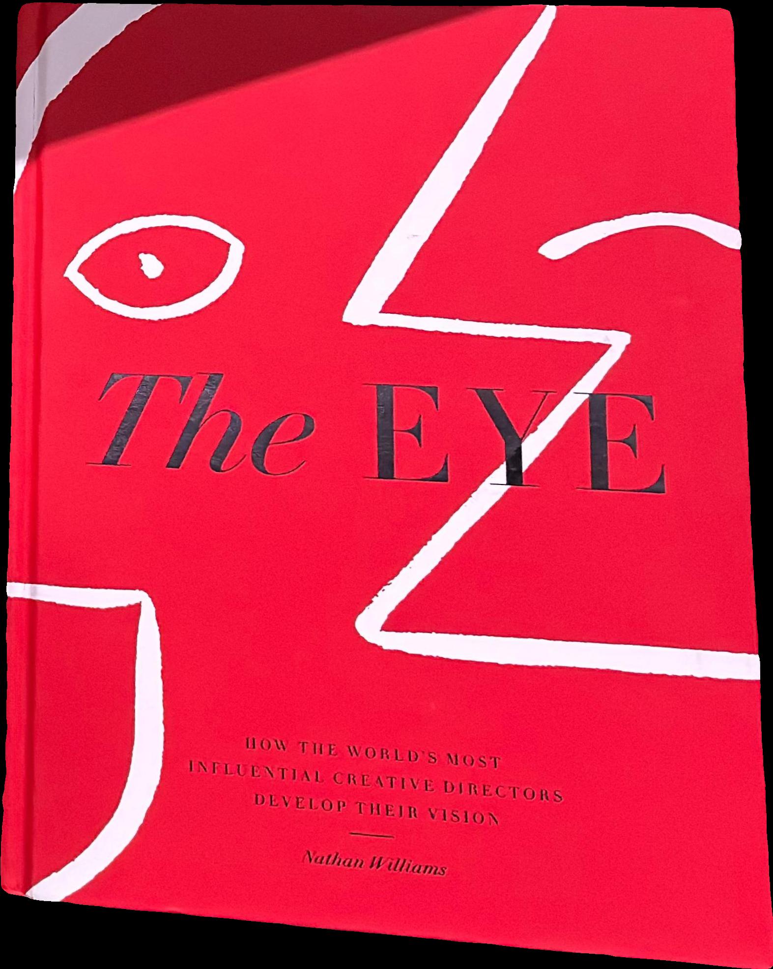 The eye : how the world's most influential creative directors develop their vision live cover