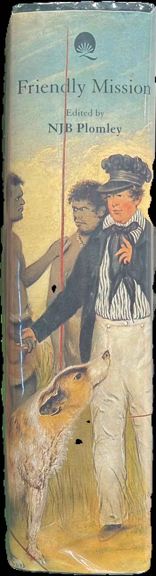 Friendly mission : the Tasmanian journals and papers of George Augustus Robinson 1829-1834 live cover