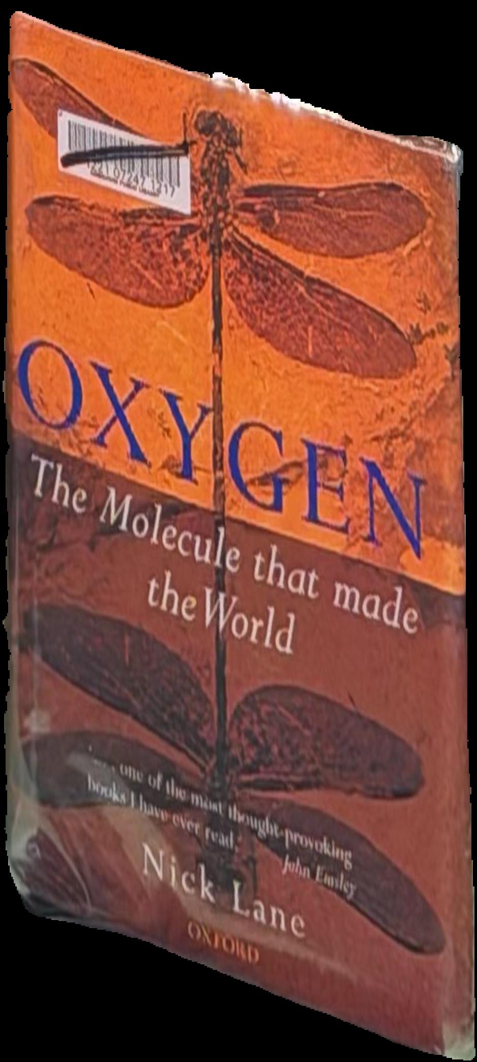 Oxygen : the molecule that made the world live cover