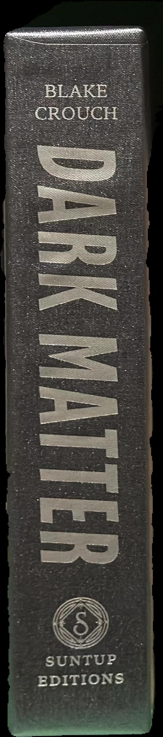Dark matter / by Blake Crouch ; illustrations by Hillary Clarcq ; introduction by Andy Weir live cover