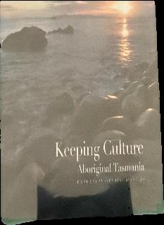 Keeping culture : Aboriginal Tasmania live cover