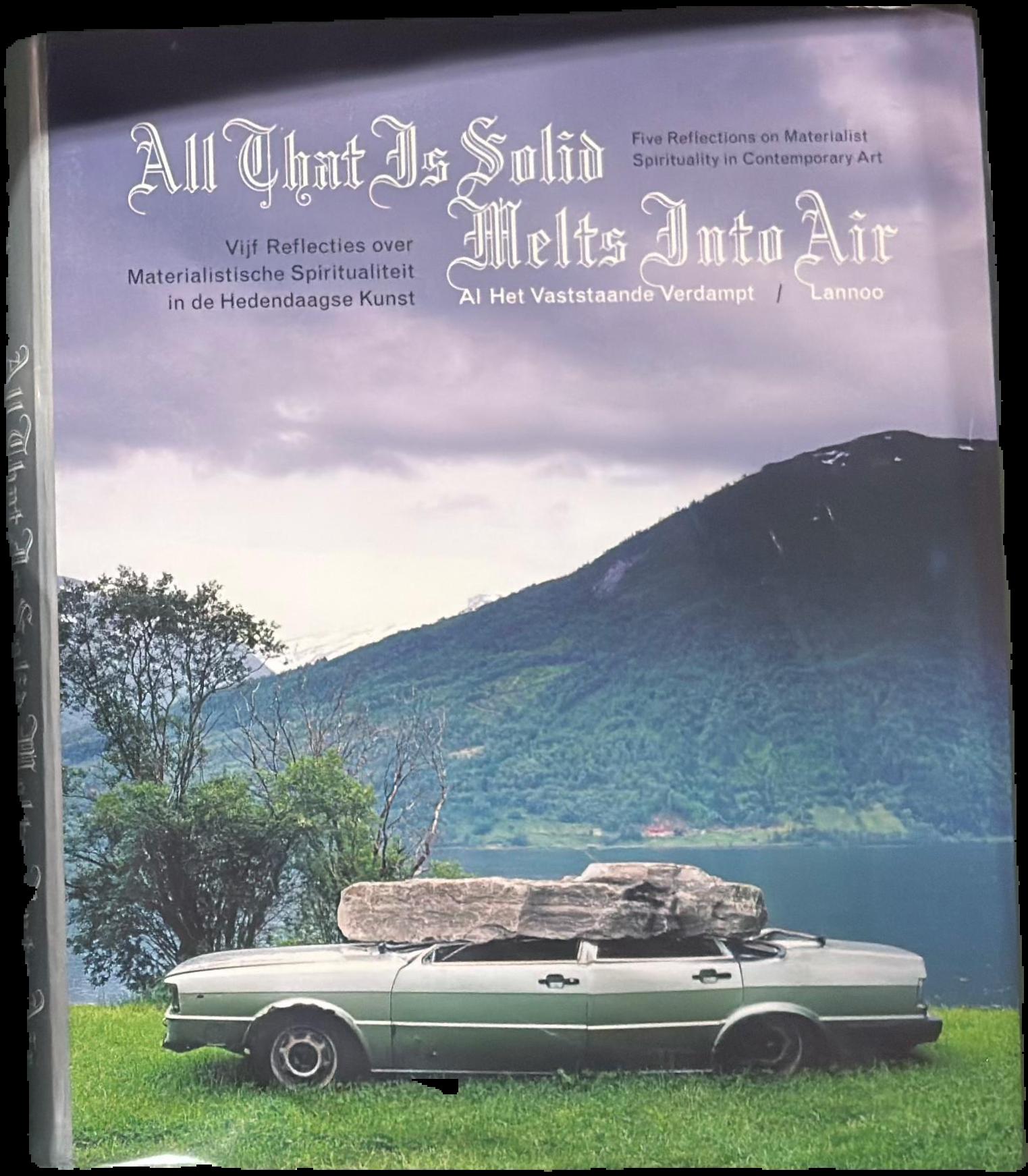 All that is solid melts into air : five reflections on materialist spirituality in contemporary art live cover