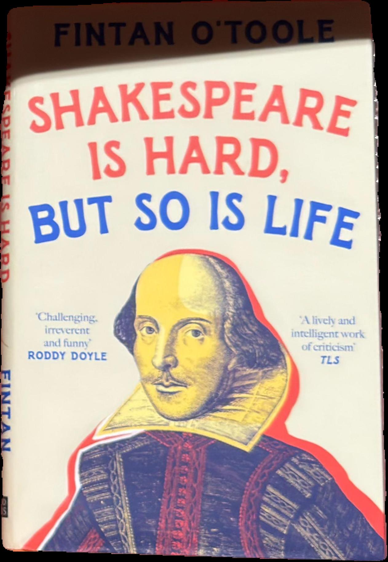 Shakespeare is hard, but so is life live cover
