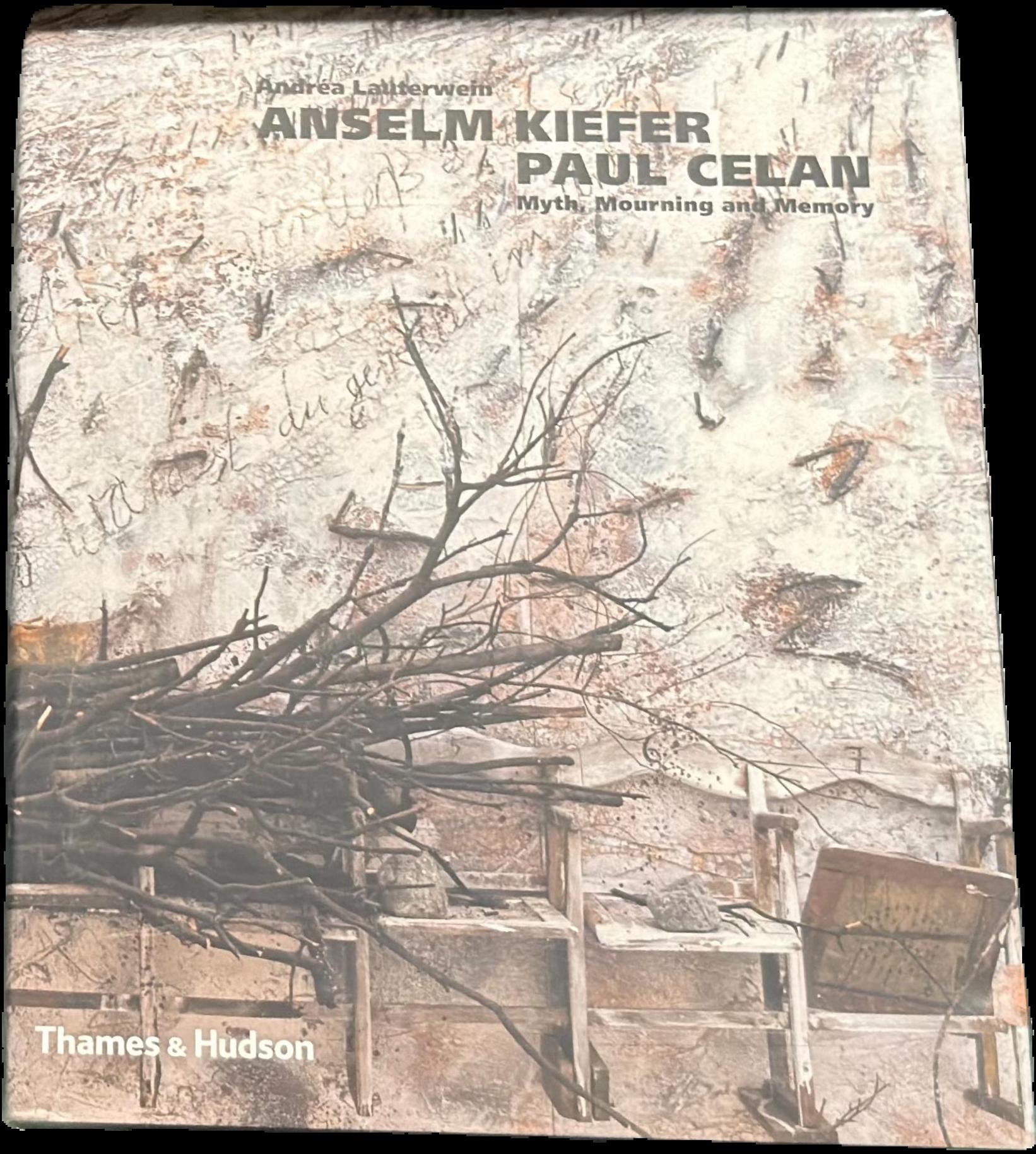 Anselm Kiefer/Paul Celan : myth, mourning and memory live cover