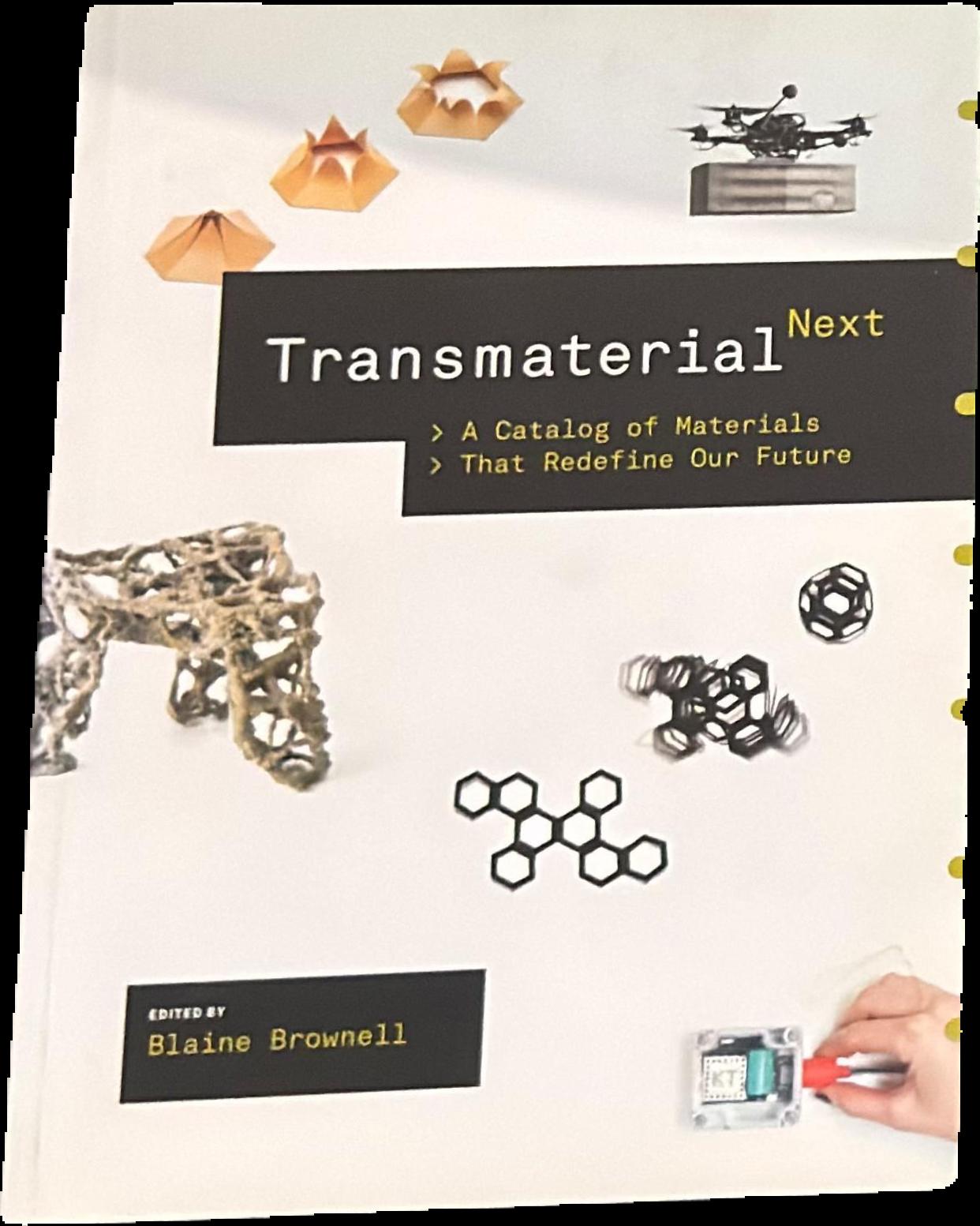 Transmaterial next : a catalog of materials that redefine our future live cover