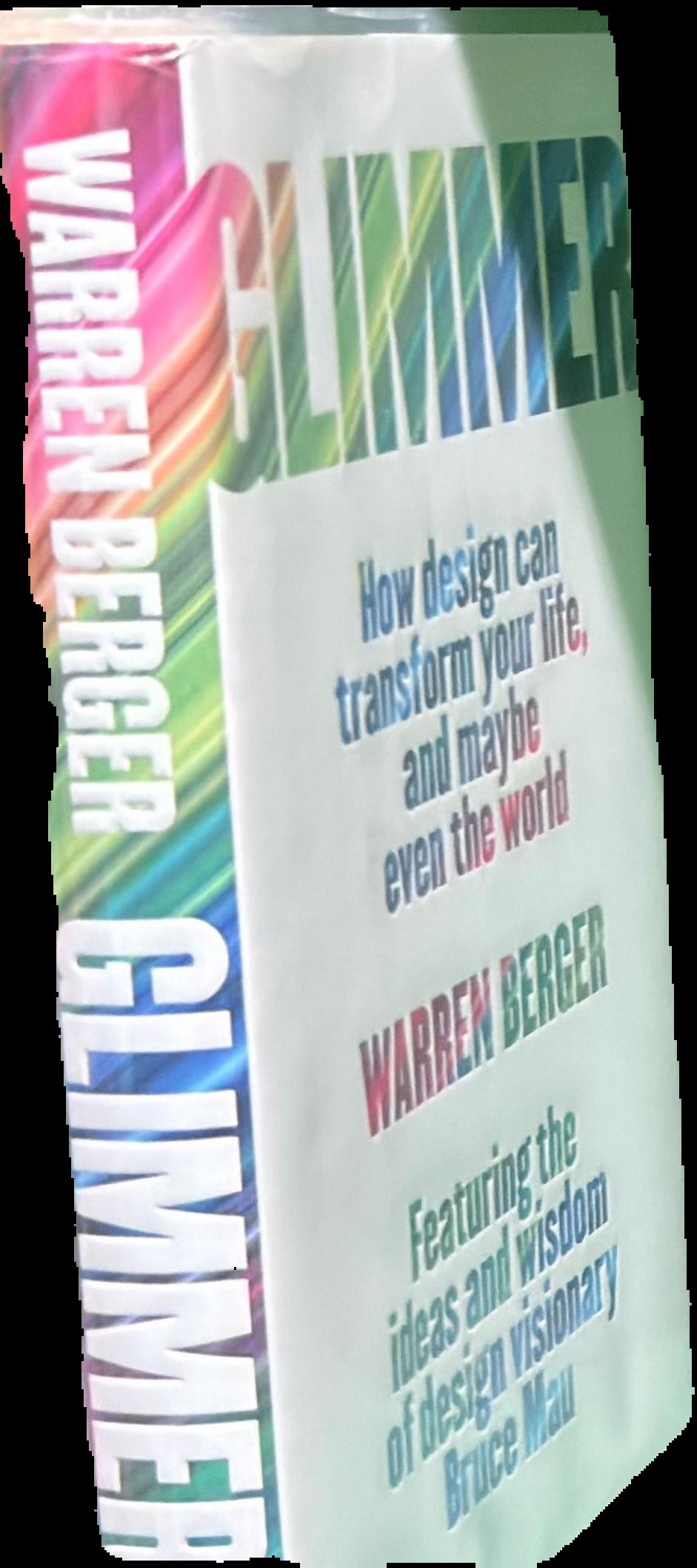 Glimmer : how design can transform your life, and maybe even the world live cover